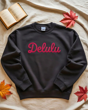 Funny Delulu internet slang sweatshirt