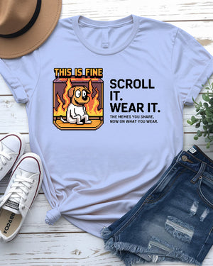 Meme tee scroll it wear it