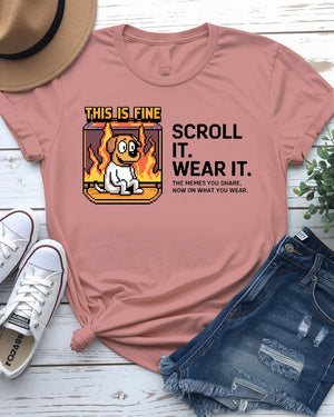 Meme tee scroll it wear it