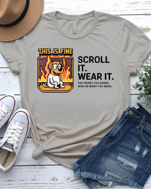 Meme tee scroll it wear it