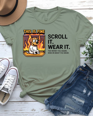 Meme tee scroll it wear it