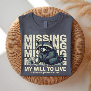 Missing Raccoon funny lost trash panda meme t-shirt