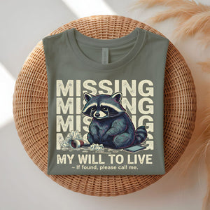 Missing Raccoon funny lost trash panda meme t-shirt