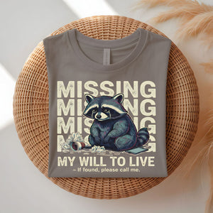Missing Raccoon funny lost trash panda meme t-shirt