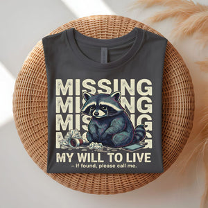 Missing Raccoon funny lost trash panda meme t-shirt