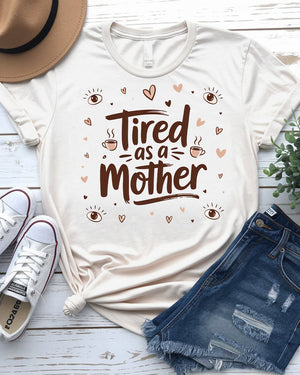 Close-up of bold typographic design: “Tired as Mother”