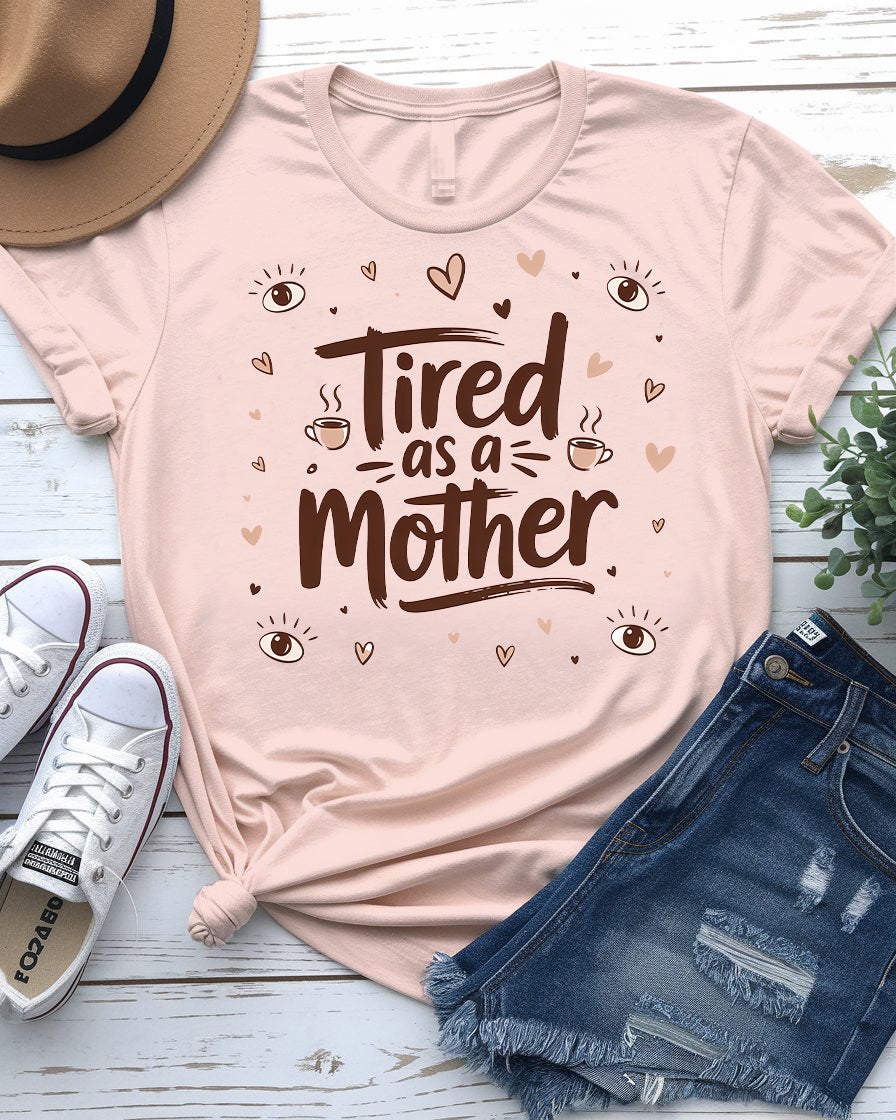 Close-up of bold typographic design: “Tired as Mother”
