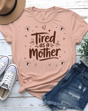 Close-up of bold typographic design: “Tired as Mother”