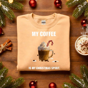 “My Coffee Is My Christmas Spirit Sweatshirt – funny coffee lover Christmas meme sweatshirt for caffeine fans.