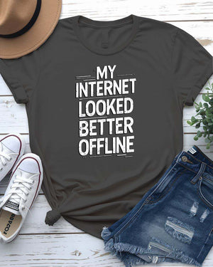 “My Internet Looked Better Offline Geek Tee – Memez Store”