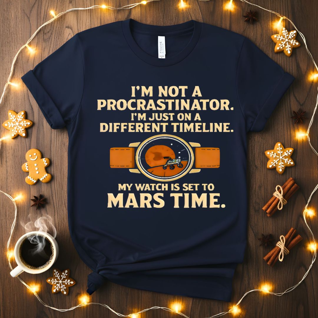 My Watch Set on Mars Time Space Nerd T-Shirt