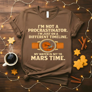 My Watch Set on Mars Time Space Nerd T-Shirt