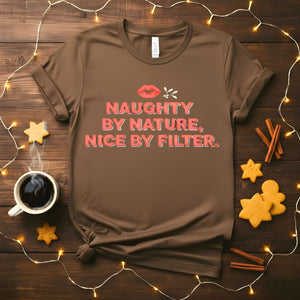 Naughty By Filter Nice By Filter Social Media Humor T-Shirt