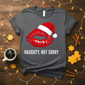 Naughty Not Sorry Funny Sassy Christmas T-Shirt