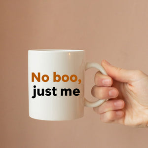 Sarcastic Halloween mug with No Boo Just Me quote