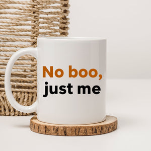 Sarcastic Halloween mug with No Boo Just Me quote
