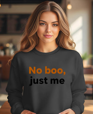 “Cozy sweatshirt with No Boo Just Me Halloween design