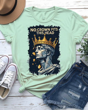 No Crown Fits This Head meme tee by Memez Store – sarcastic royalty rebellion shirt
