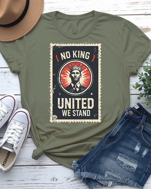 No King United We Stand Funny Patriotic Meme Tee by Memez Store