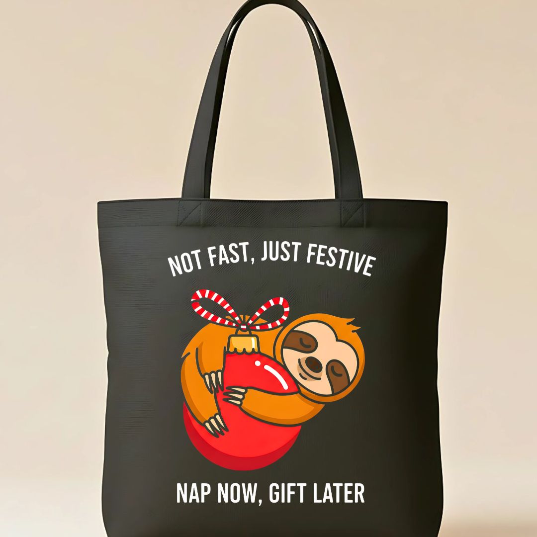 Not Fast Just Festive Tote Bag with holiday humor design