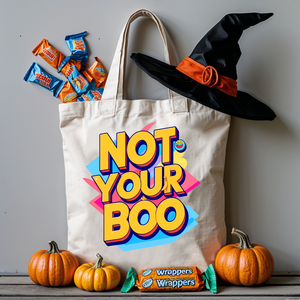 Not Your Boo Halloween Tote Bag featuring bold ghost-themed text design by Memez Store