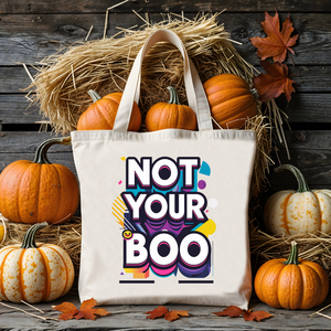 “Not Your Boo Halloween Tote Bag featuring bold ghost typography on cotton canvas – Memez Store spooky meme accessory.”