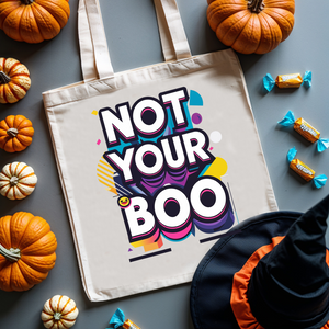 “Not Your Boo Halloween Tote Bag featuring bold ghost typography on cotton canvas – Memez Store spooky meme accessory.”