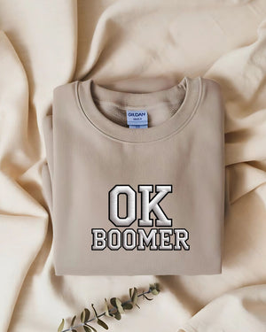 Unisex Gildan 18000 sweatshirt with OK Boomer embroidery