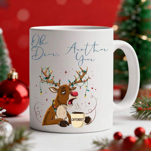 Oh Deer Another Year Funny Coffee Mug – Christmas meme ceramic mug with deer graphic and humorous quote by Memez.Store