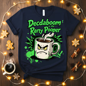 Party Pooper Christmas Meme Funny Tee – funny sarcastic holiday t-shirt for Christmas parties.”