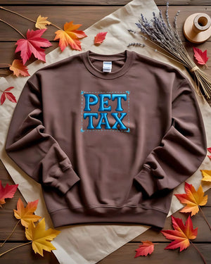 Cozy embroidered Pet Tax meme sweatshirt for animal lovers