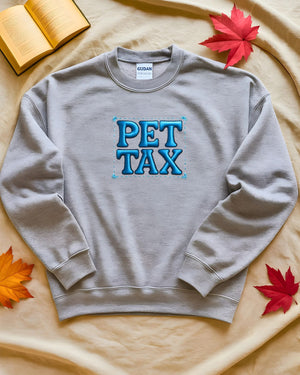 Cozy embroidered Pet Tax meme sweatshirt for animal lovers
