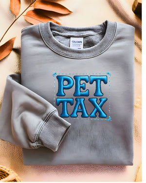 Cozy embroidered Pet Tax meme sweatshirt for animal lovers