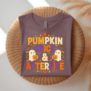 Pumpkin Spice & After Life Funny Fall T-Shirt