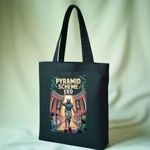 Pyramid Scheme CEO Funny Sarcastic Tote Bag