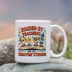 Raised By Teachers Mug funny ceramic coffee cup