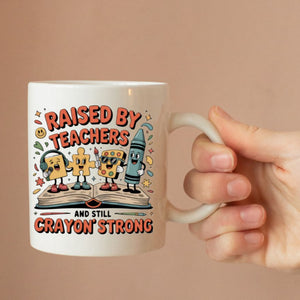 Raised By Teachers Mug funny ceramic coffee cup