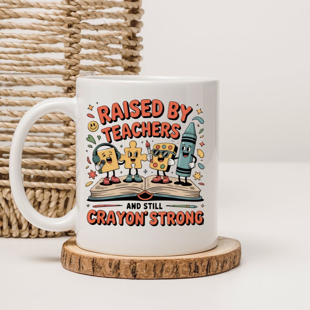 Raised By Teachers Mug funny ceramic coffee cup