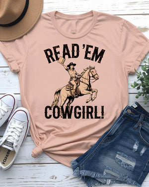 Read 'Em Cowgirl Retro Funny Tee By Memez Store