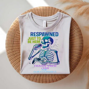 Respawned Meme Funny T-Shirt with bold gamer text