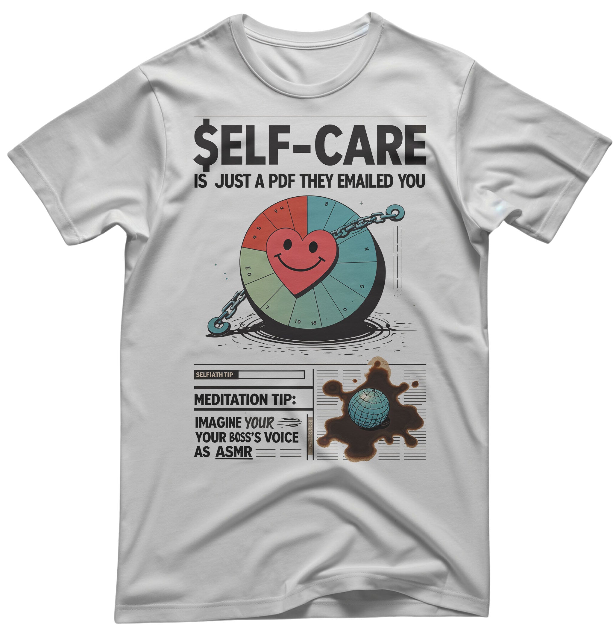 Self Care Meme Tee - Humor Apparel | Memez Store