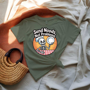 Send Noods Not Problems Dark Humour Graphic T-Shirt