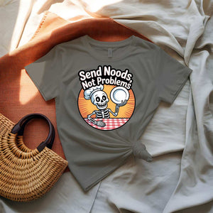 Send Noods Not Problems Dark Humour Graphic T-Shirt
