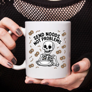 Send Noods Not Problems funny ramen mug