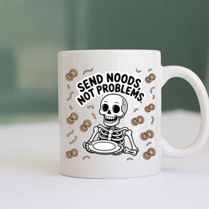 Send Noods Not Problems funny ramen mug