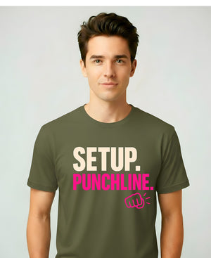 Setup Punchline Meme Funny Tee – Minimalist meme t-shirt with bold text design “Setup Punchline”.