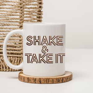 Shake and Take It Funny Meme Coffee Mug Memez Store