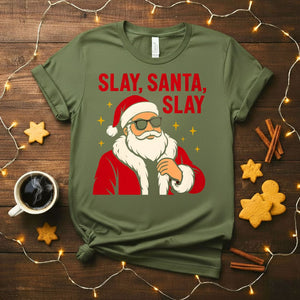 Slay Santa Slay Funny Sassy Christmas T-Shirt