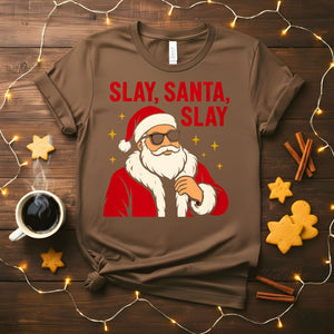 Slay Santa Slay Funny Sassy Christmas T-Shirt