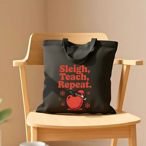 Sleigh Teach Repeat Funny Teacher Tote Bag